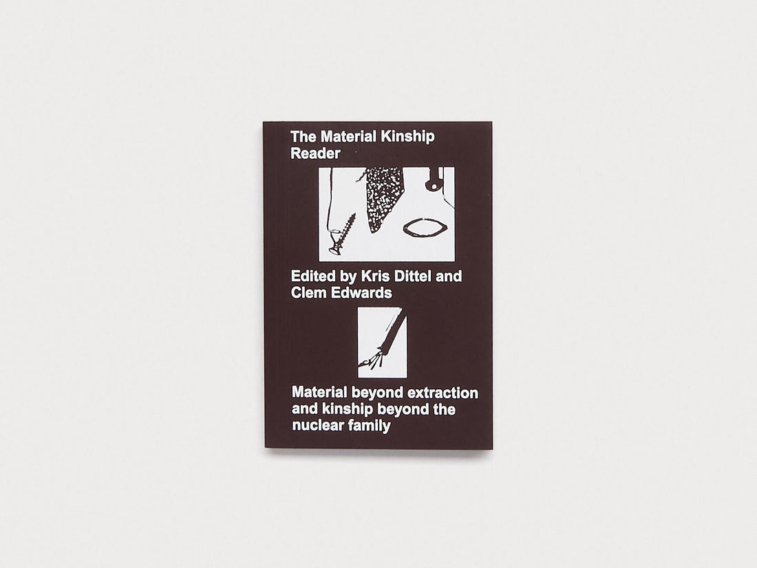 The Material Kinship Reader