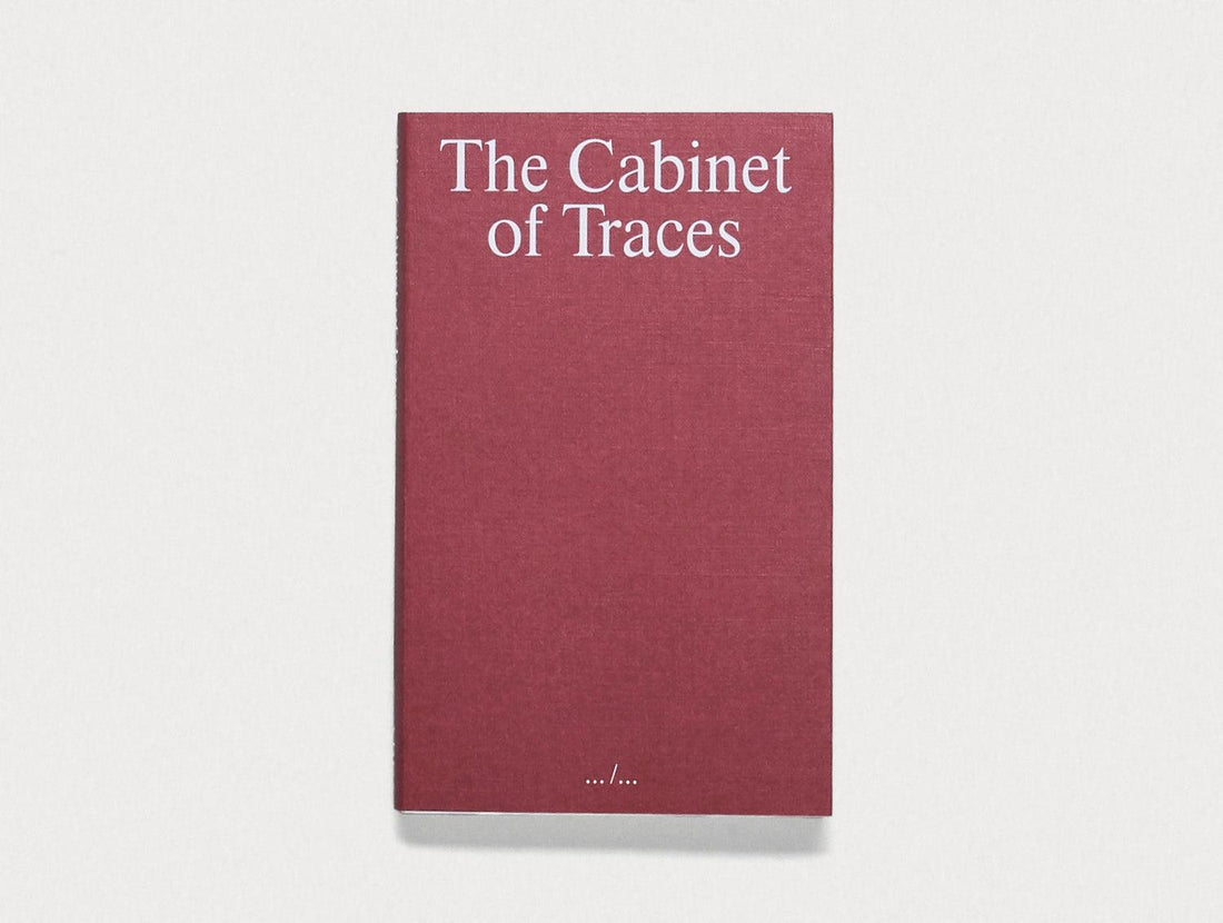 The Cabinet of Traces - Antenne Books