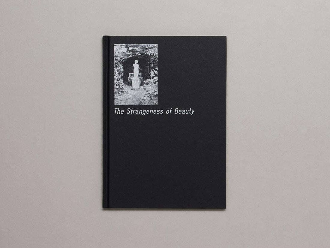 The Strangeness of Beauty - Antenne Books