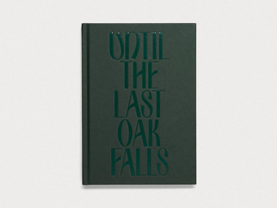 Until the Last Oak Falls - Antenne Books