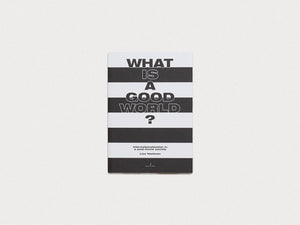 What is a good world? Internationalisation in a post-Covid society