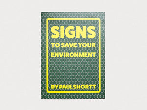 Signs to Save Your Environment - Antenne Books
