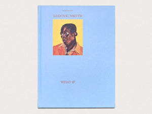 Ludovic Nkoth: What If - Antenne Books