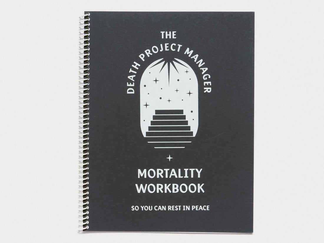 The Death Project Manager Mortality Workbook - Antenne Books