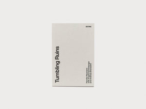 Tumbling Ruins - Antenne Books