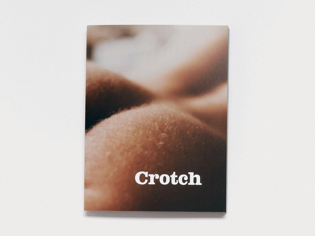 CROTCH MAGAZINE ISSUE 12 - Antenne Books