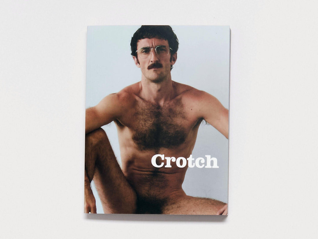 CROTCH MAGAZINE ISSUE 12 - Antenne Books