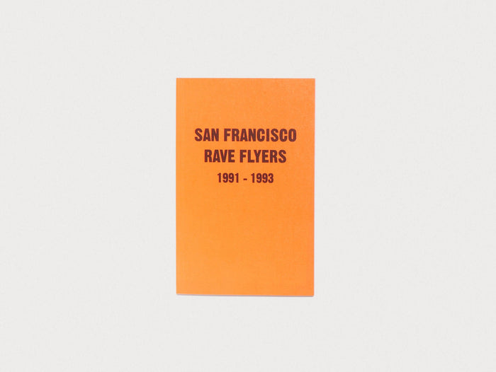 SF Rave Flyers 1990-1993 - Antenne Books