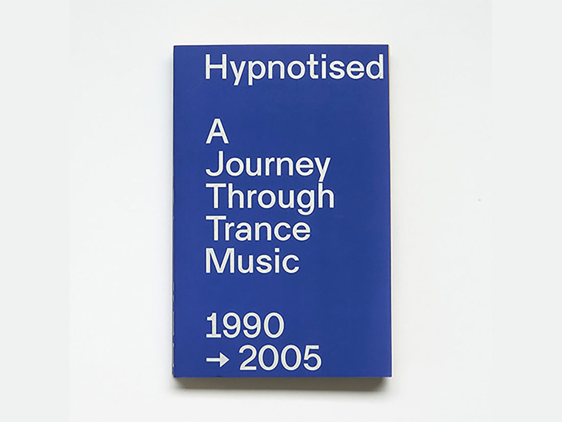 Hypnotised: A Journey Through Trance Music 1990-2005