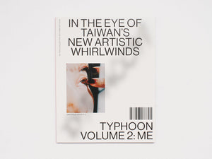 Typhoon – In the Eye of Taiwan’s New Artistic Whirlwinds - Antenne Books
