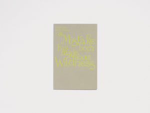 Gritli – the Moth Diaries, A Mistake has been made about Wildness