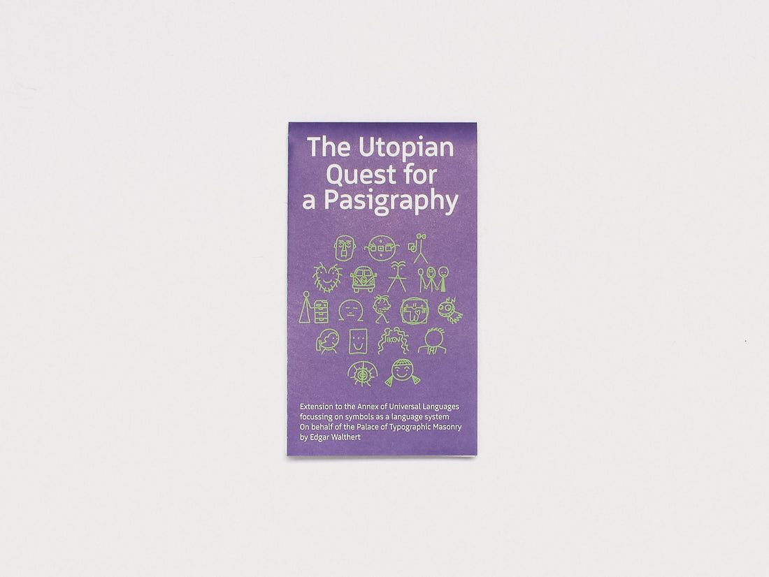 The Utopian Quest for a Pasigraphy