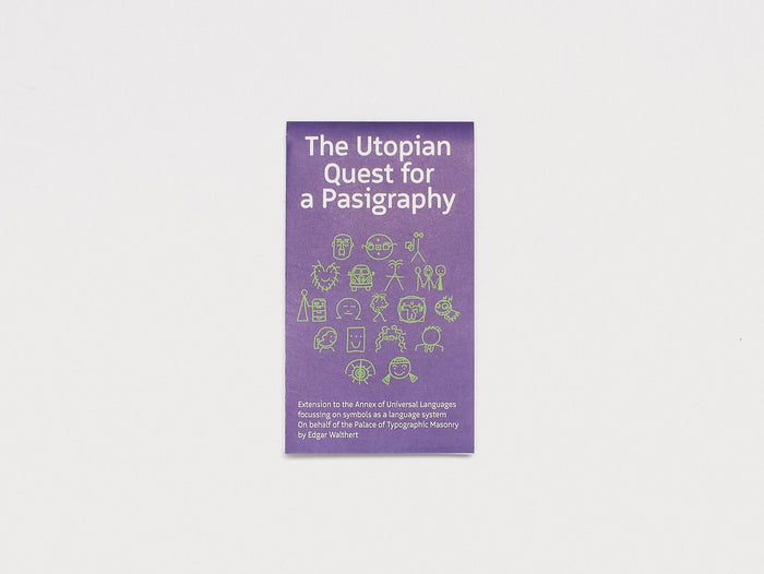 The Utopian Quest for a Pasigraphy