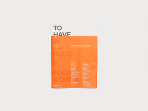 To Have & To Hold: Issue 5 / Food & Drink
