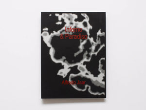 Cover of the book 'Inferno & Paradiso' by Alfredo Jaar.