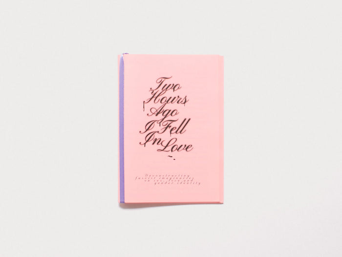 Two Hours Ago I Fell in Love Deconstructing fascist imaginary on sex, love and gender