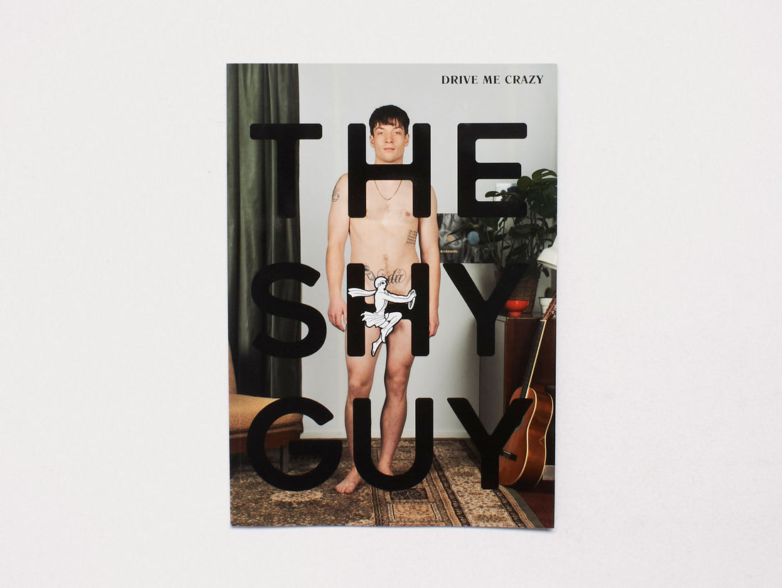 THE SHY GUY #6 DRIVE ME CRAZY