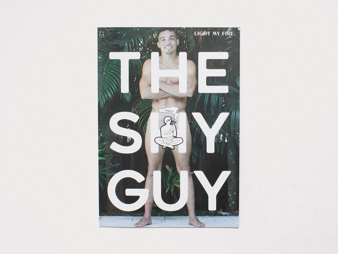 THE SHY GUY #4 LIGHT MY FIRE