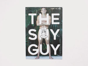 THE SHY GUY #4 LIGHT MY FIRE