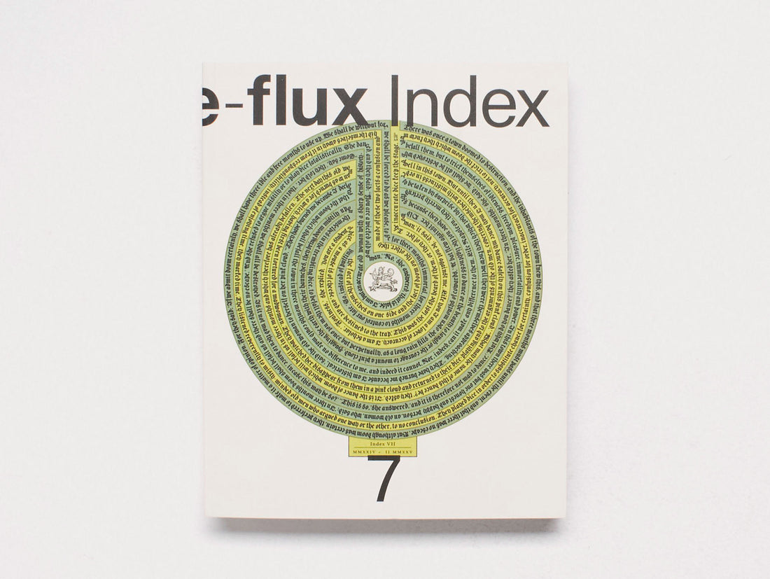 e-flux Index #7