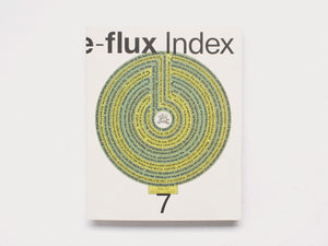 e-flux Index #7