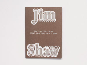 Jim Shaw: The Ties That Bind