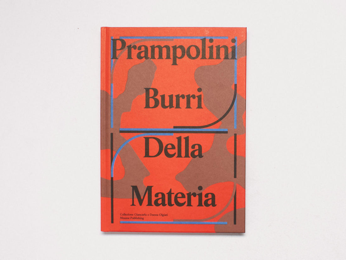 Prampolini Burri: Dalla Materia