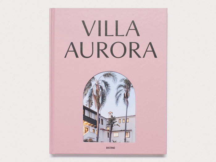 Villa Aurora. Exile, Art, and Freedom in Los Angeles