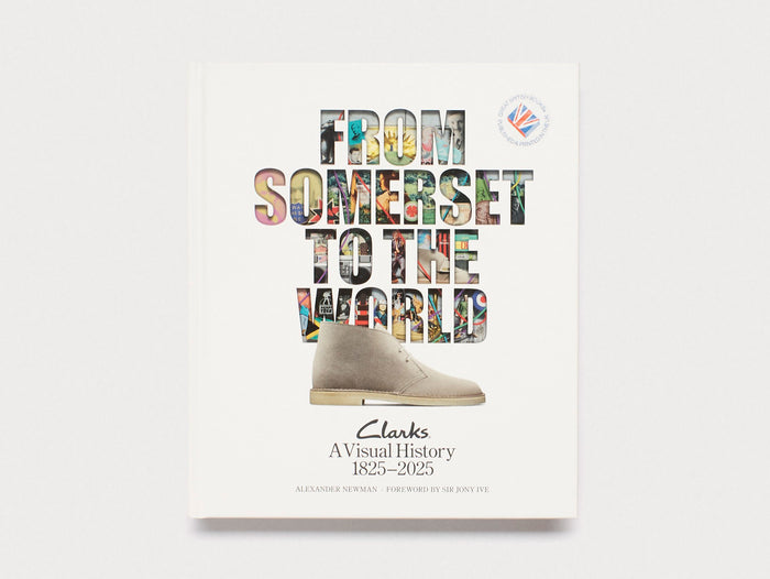 From Somerset to the World: Clarks A Visual History 1825–2025