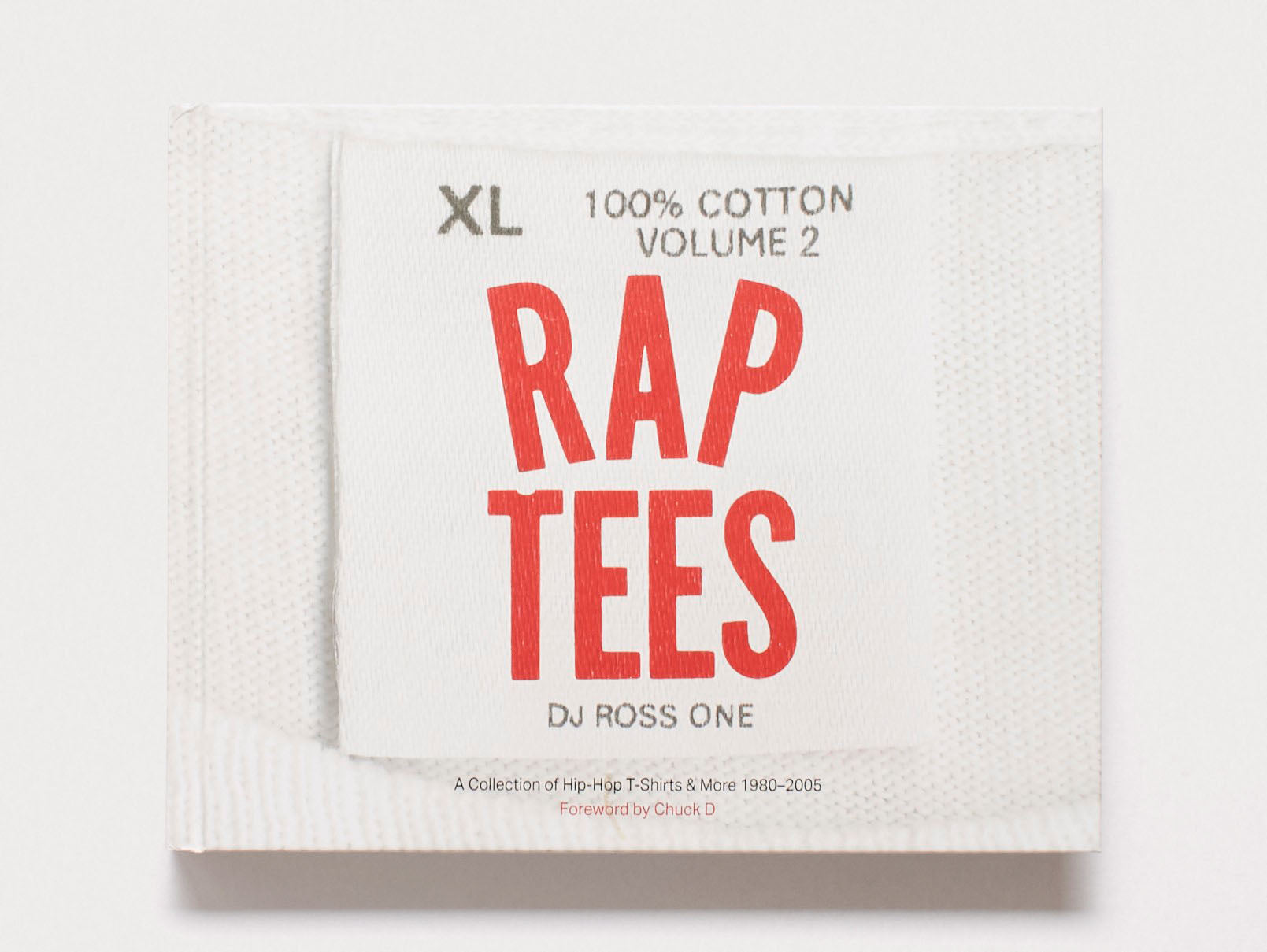 Rap Tees Volume 2: A Collection of Hip-Hop T-Shirts & More 1980