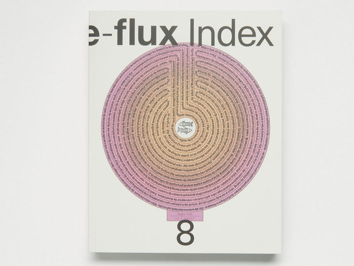e-flux Index #8