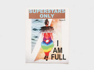 Superstars Only Issue 6: I Am Full