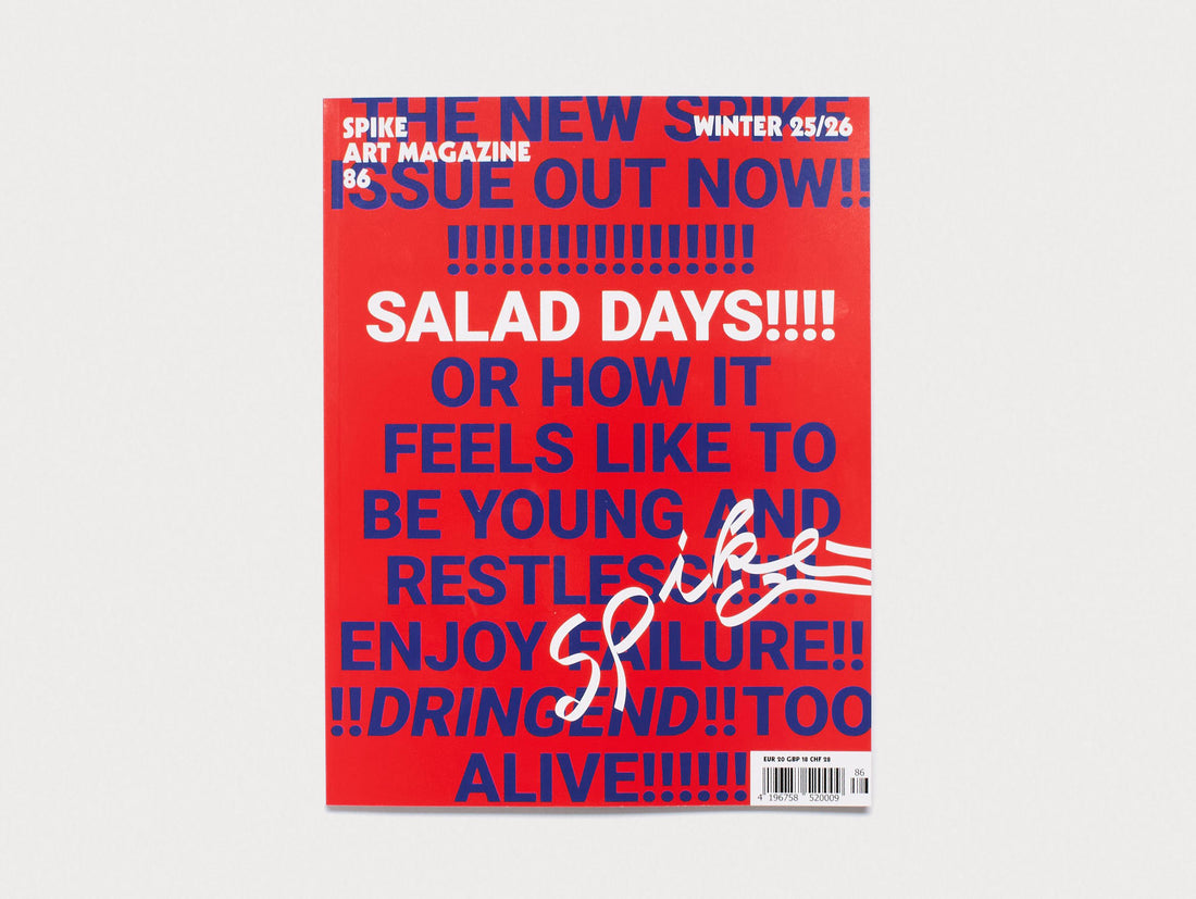 Spike Art Magazine #86