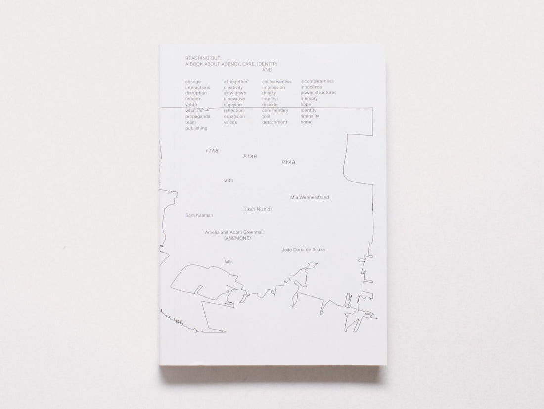 Reaching Out: A Book about agency, care, identity and...