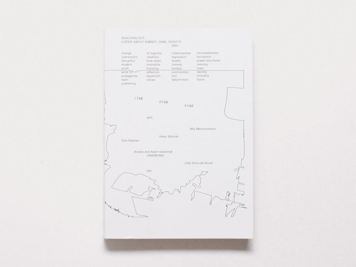 Reaching Out: A Book about agency, care, identity and...