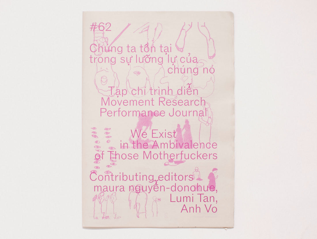 Movement Research Performance Journal #62: We Exist in the Ambivalence of Those Motherfuckers