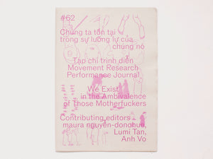 Movement Research Performance Journal #62: We Exist in the Ambivalence of Those Motherfuckers