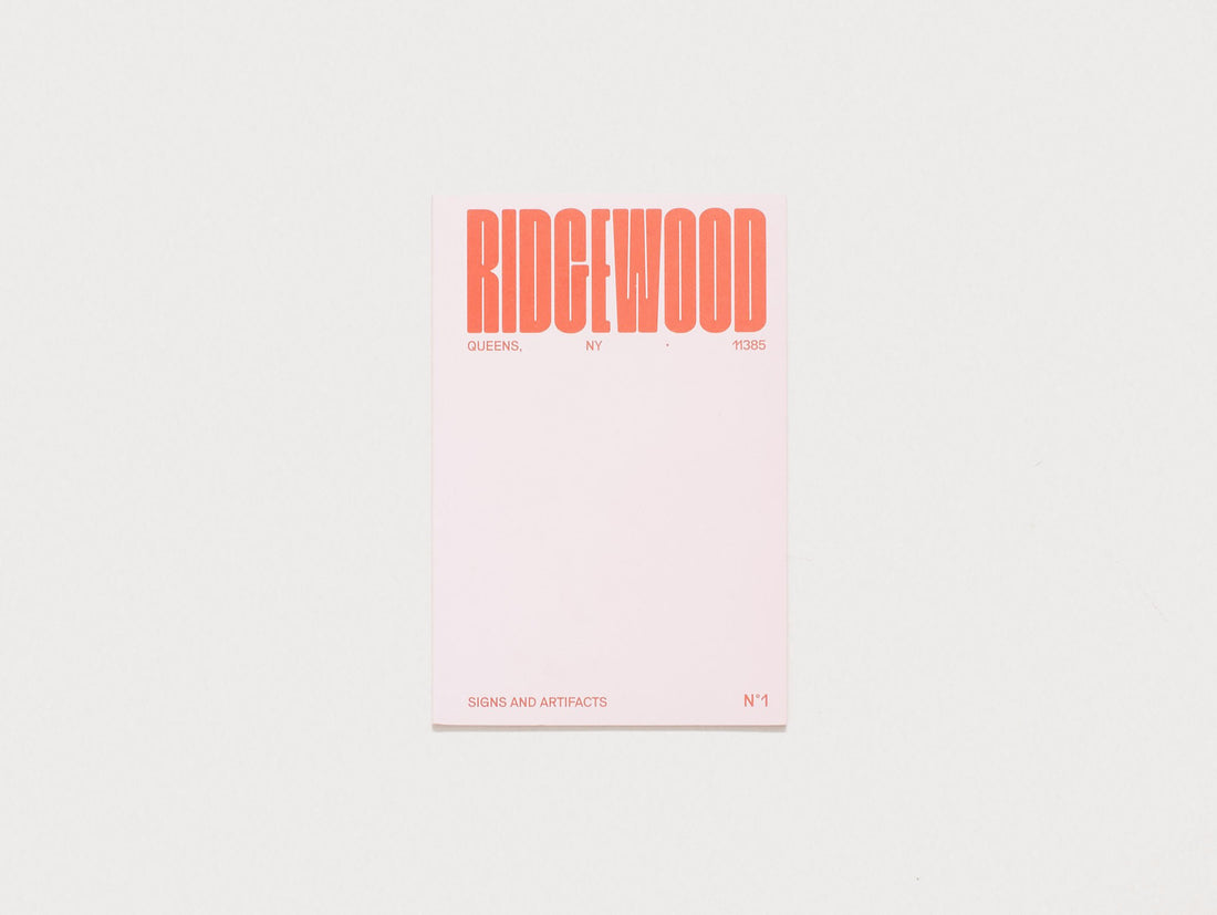 Signs + Artifacts: Ridgewood