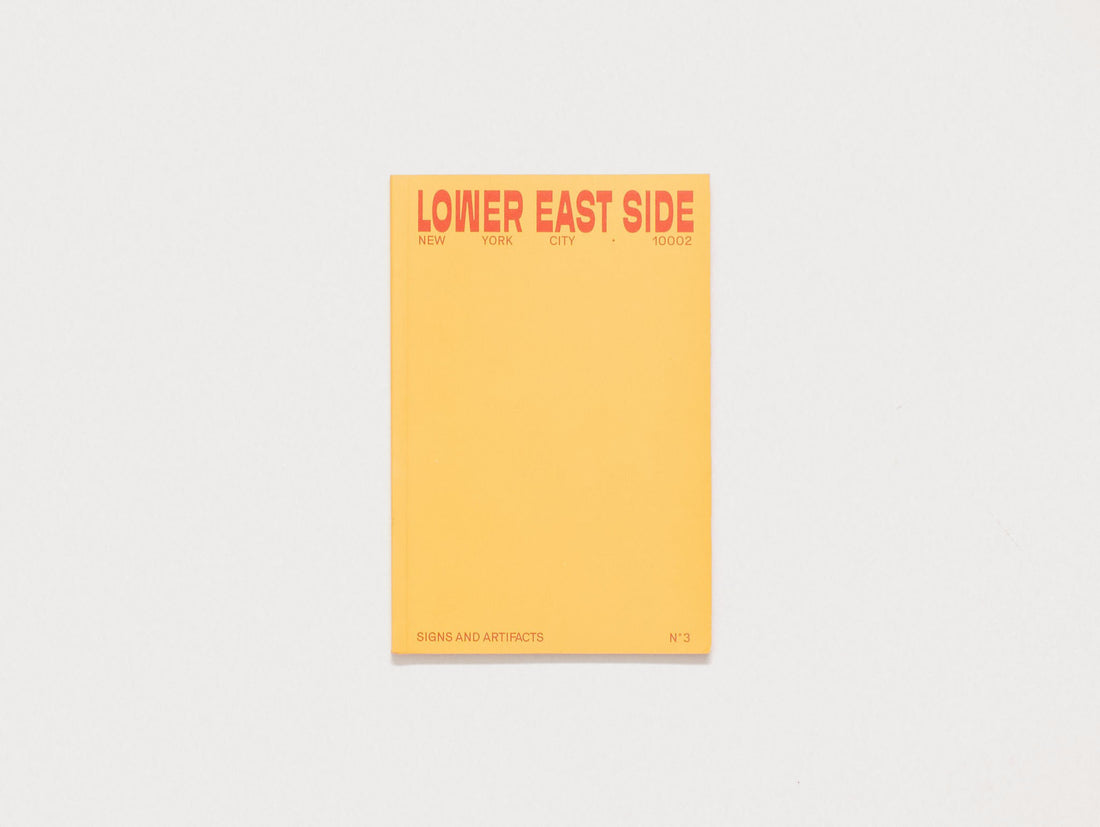 Signs + Artifacts: Lower East Side