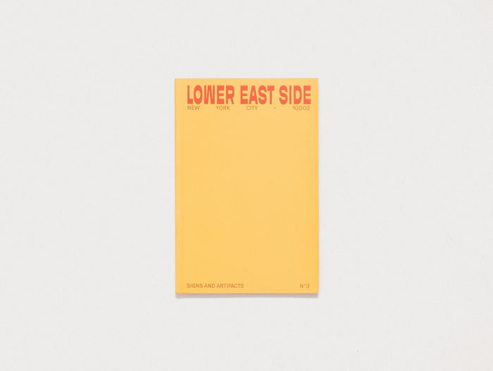 Signs + Artifacts: Lower East Side