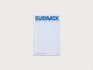 Signs + Artifacts: Bushwick