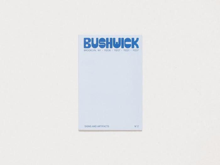 Signs + Artifacts: Bushwick