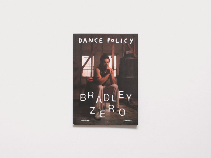 Dance Policy Issue 008 with Bradley Zero