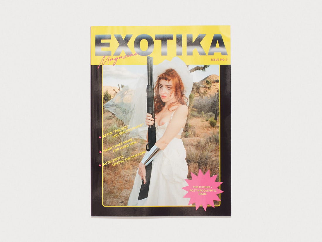 EXOTIKA MAGAZINE ISSUE 5: BEYOND THE PLEASURE DOME