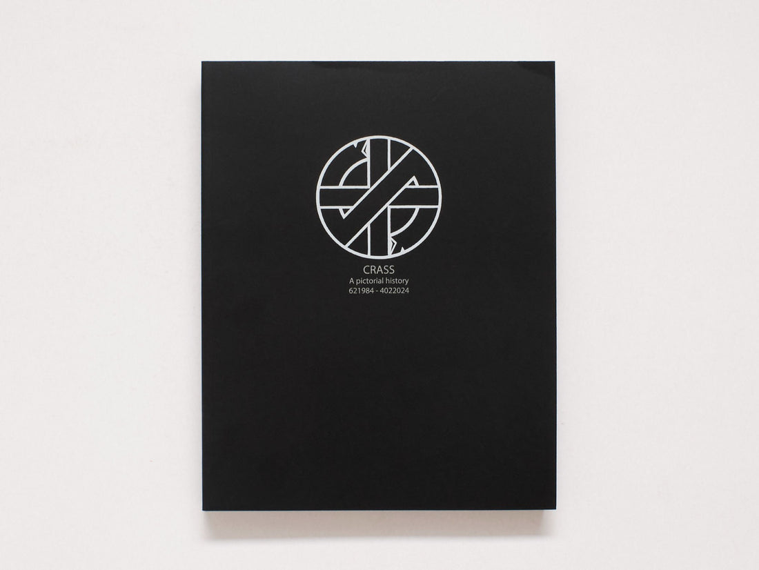 Crass - A Pictorial History Book