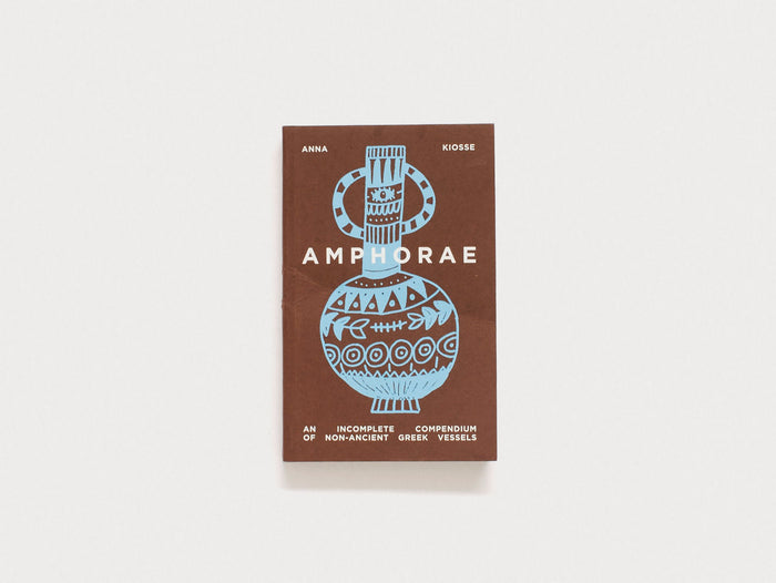 AMPHORAE: An Incomplete Compendium of Non-Ancient Greek Vessels