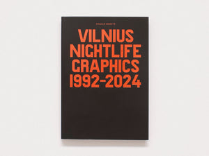 Vilnius Nightlife Graphics 1992-2024