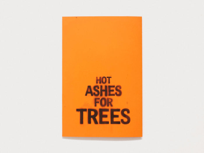 Hot Ashes for Trees