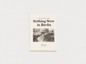 Cover of the book 'Nothing New in Berlin' by İpek Burçak and Carlos Kong.
