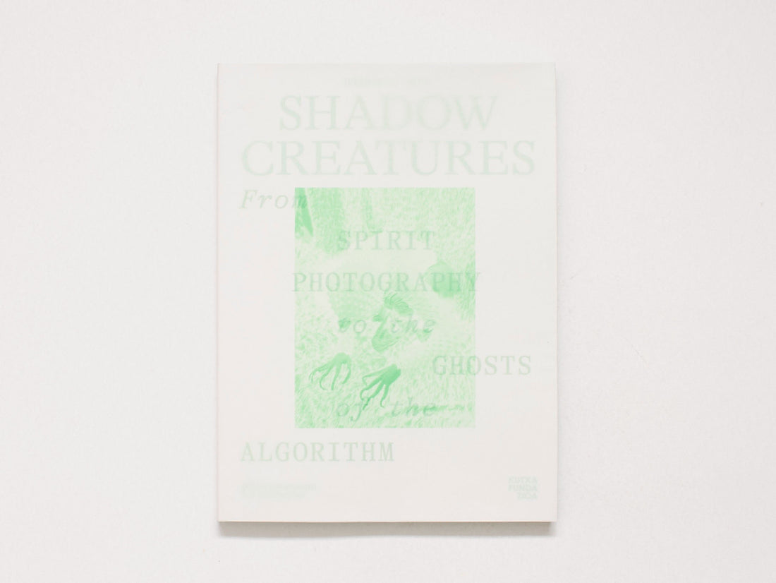 Shadow Creatures. From Spirit Photography to the Ghosts of the Algorithm